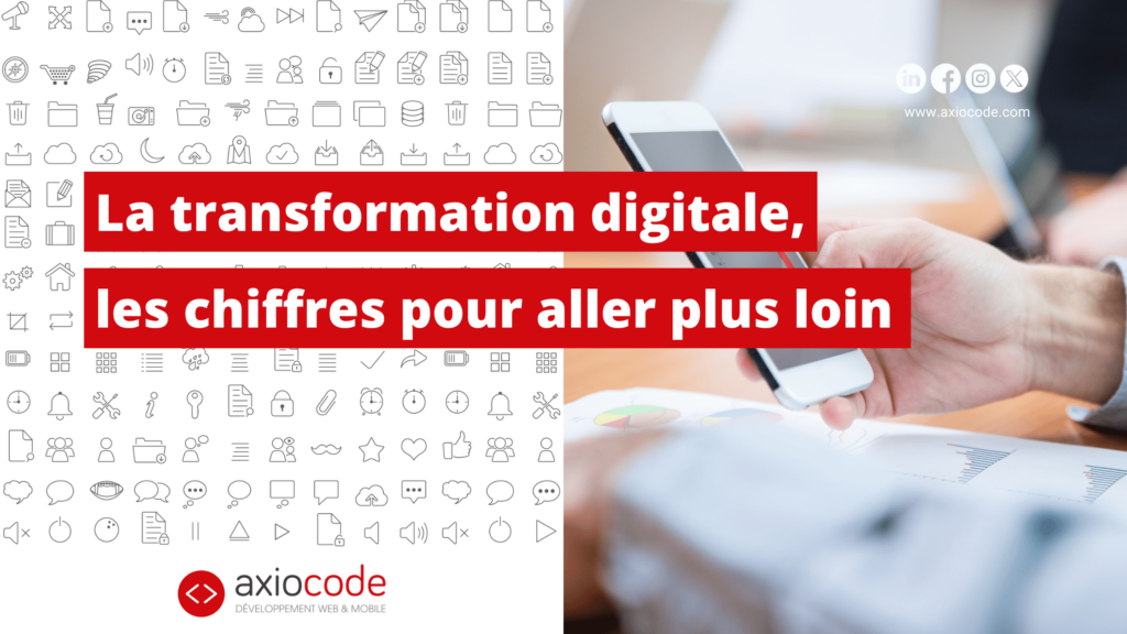 La transformation digitale, les chiffres pour aller plus loin