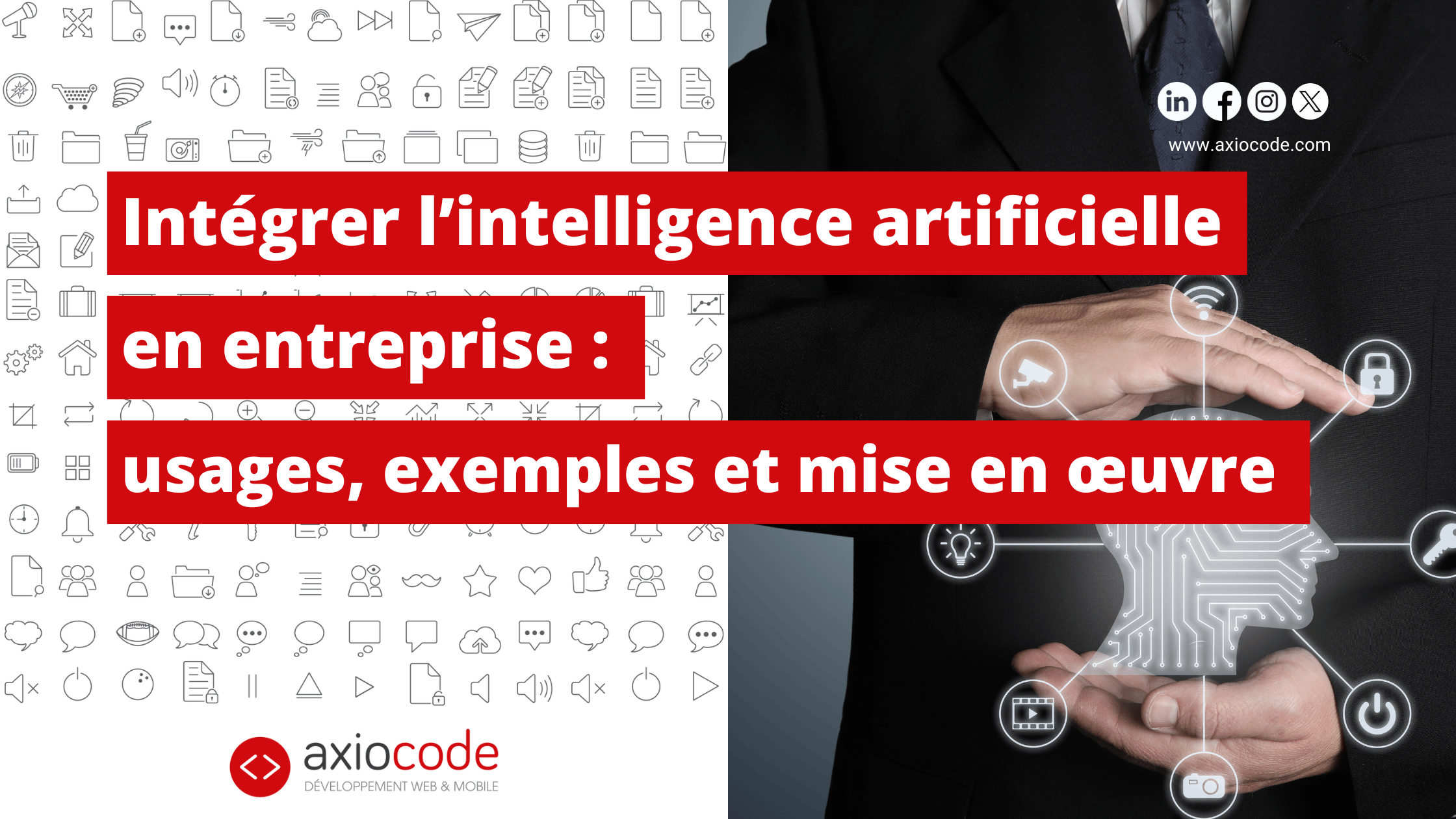 Intégrer l'Intelligence Artificielle en entreprise : usage, exemples, et mise en oeuvre