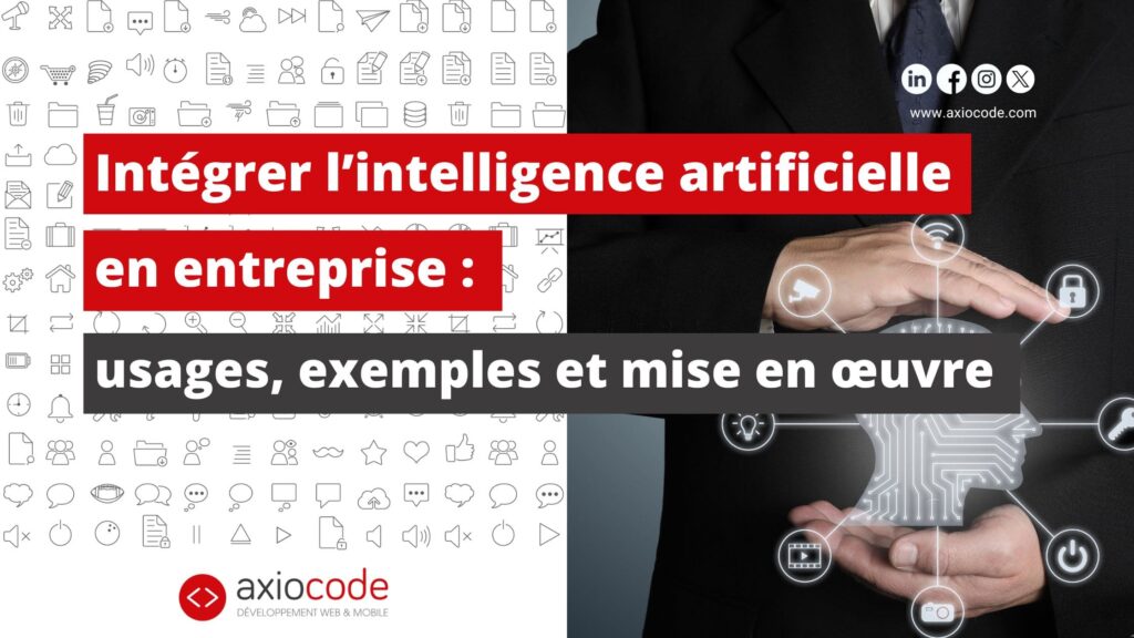 Intégrer l'IA en entreprise - Article AxioCode